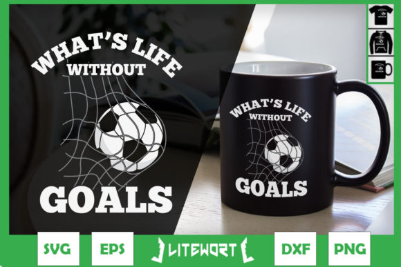 What S Life Without Goals: Soccer Player Graphics & Crafts
